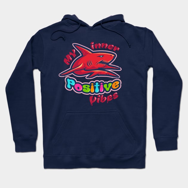 My inner positive vibes Hoodie by Sir13